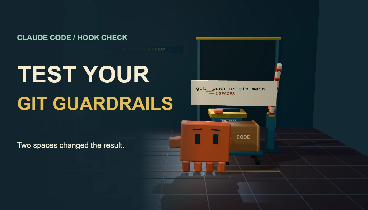 Clawd inspects a local Git-hook checkpoint and two command tickets; the guide explains the observed two-space bypass.