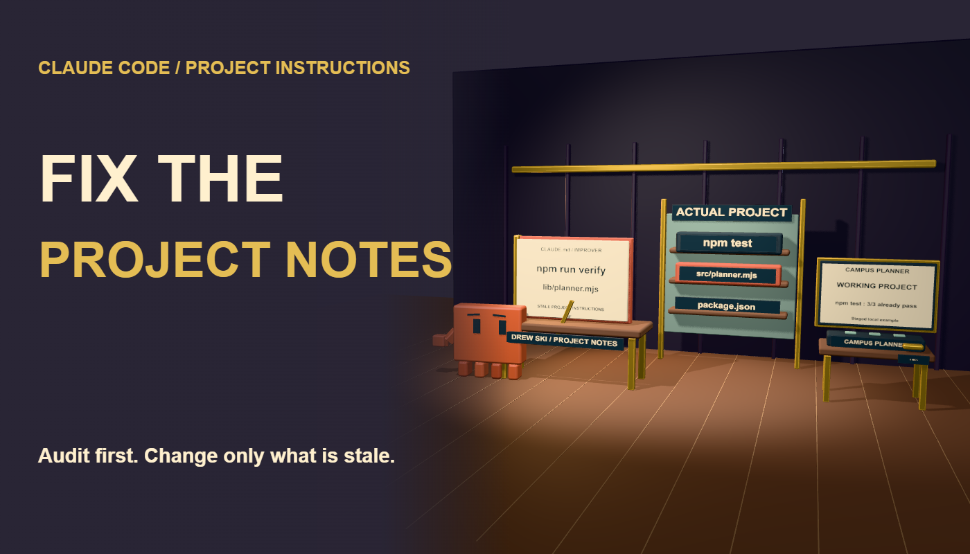 Clawd compares a stale instruction booklet with an actual npm test and src/planner.mjs reference rack beside the intact Campus Planner, under Fix the Project Notes.