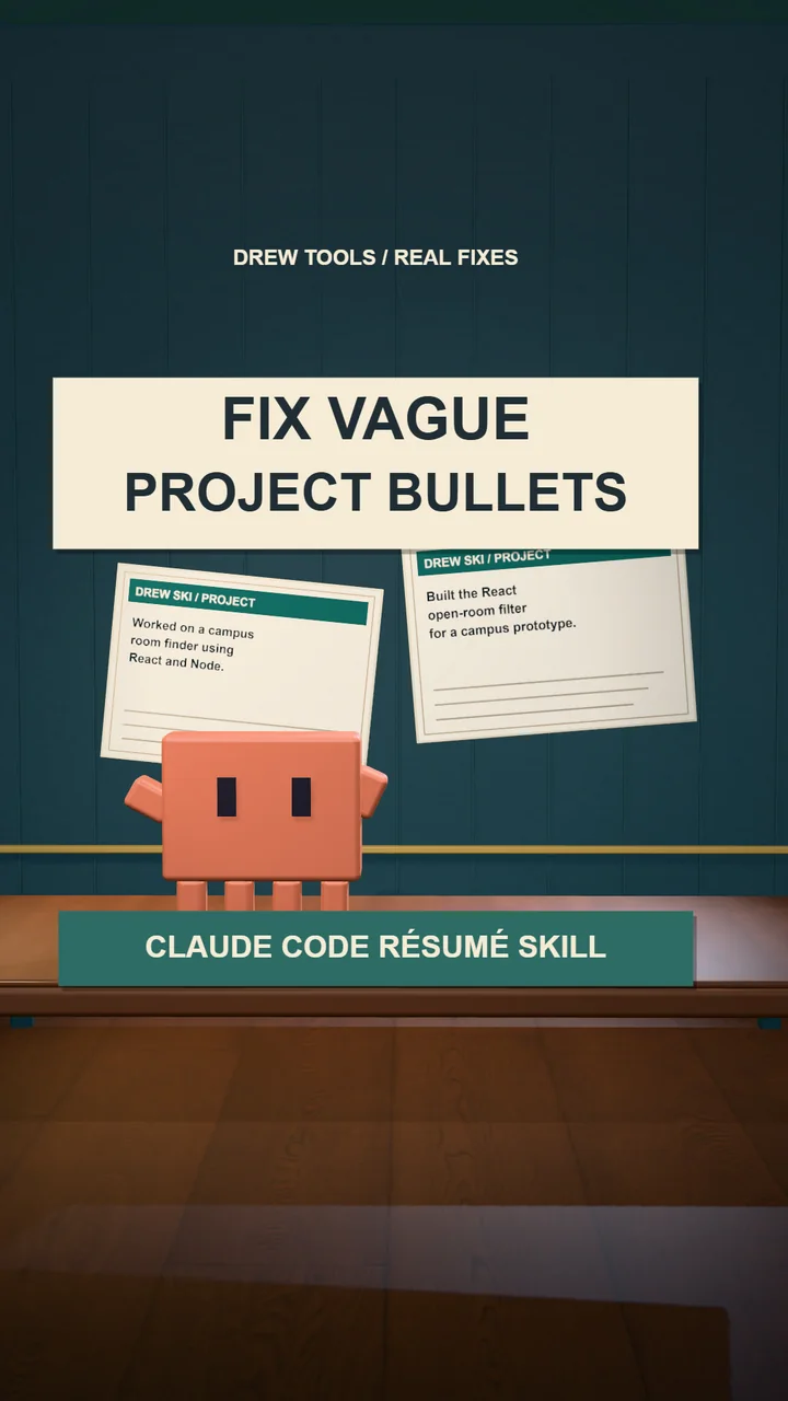 Clawd stands beneath two Drew Ski project cards and the headline Fix Vague Project Bullets.